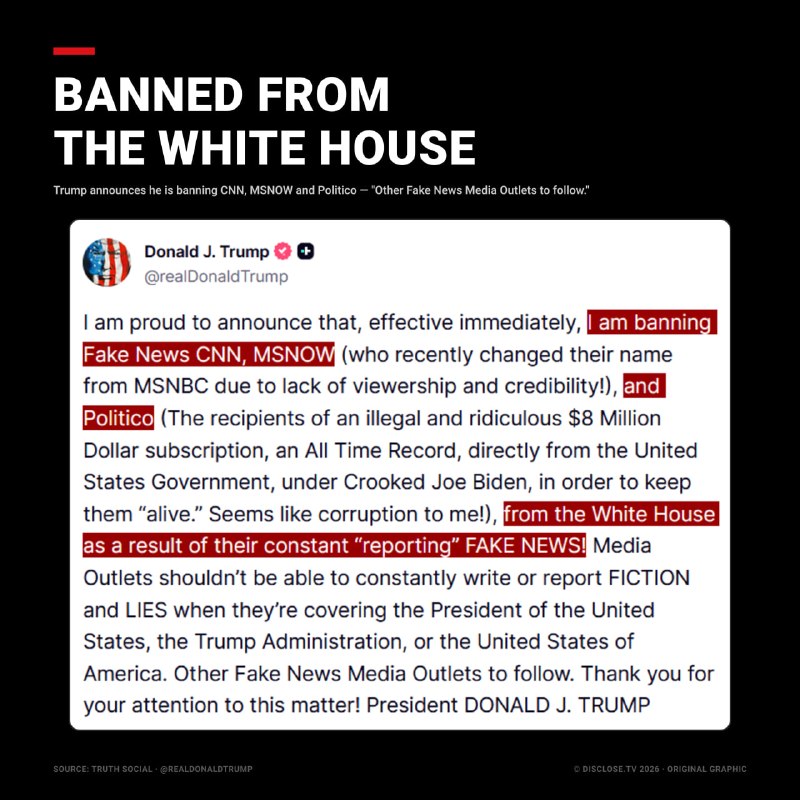 JUST IN - Trump bans CNN, MS NOW and Politico from the White House, declaring, 