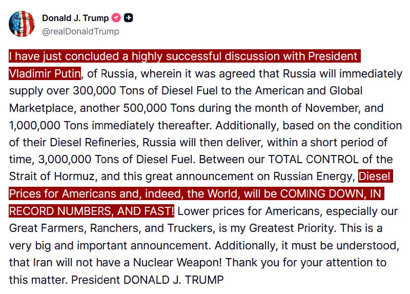 JUST IN - Trump says he has struck a deal with Putin for Russia to sell 4.8 million tons of diesel fuel to the U.S. and global markets.Source: 