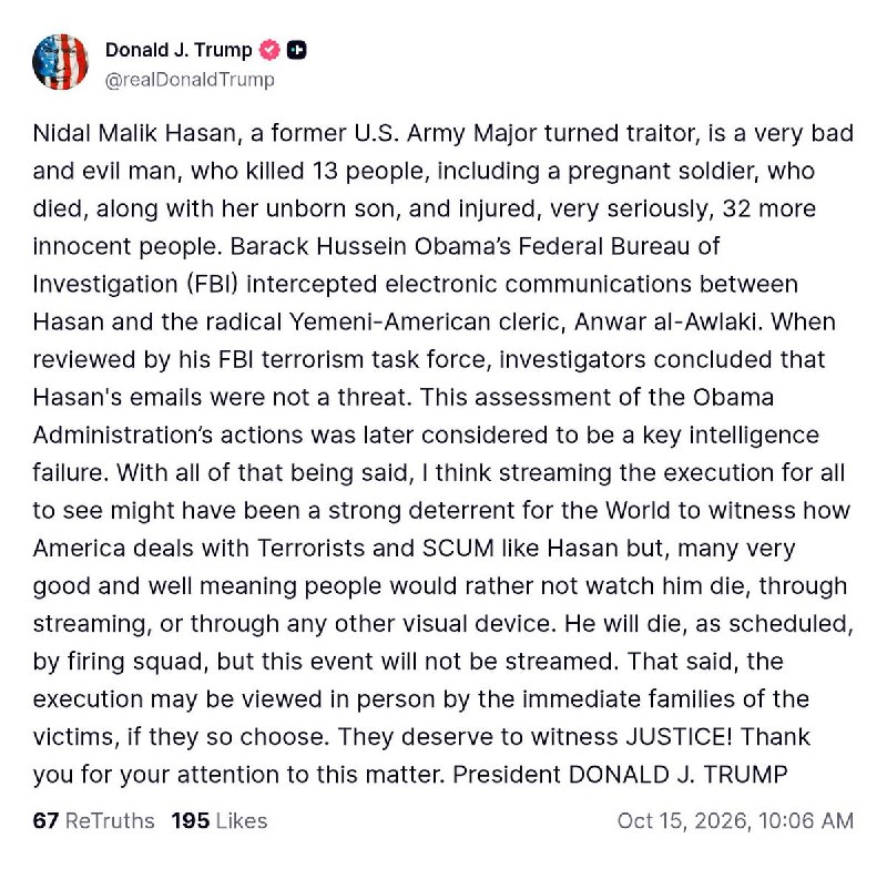 JUST IN - Trump: Execution of Nidal Hasan by firing squad will not be livestreamed.@disclosetv