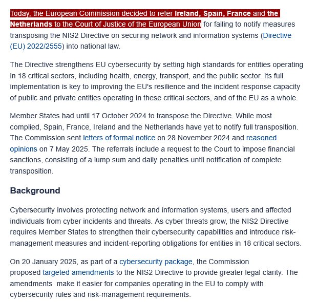 JUST IN - European Commission refers Ireland, Spain, France, and the Netherlands to the EU Court of Justice for failing to transpose the EU's cybersecurity framework, NIS2 Directive, into national law and asks the Court to impose financial sanctions.Source: 