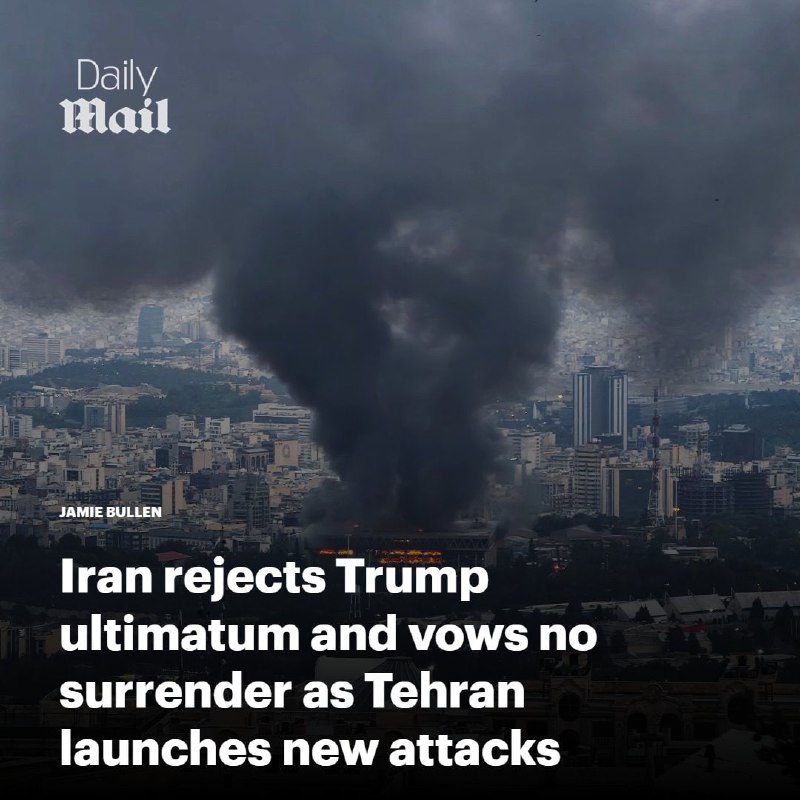 JUST IN - Iran rejects Trump's ultimatum to lay down weapons and launches new attacks on Israel and Gulf states — DailyMail@disclosetv