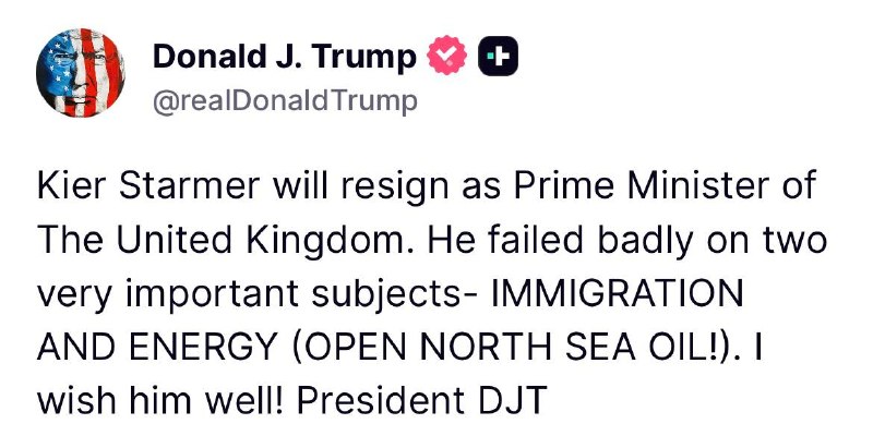JUST IN - Trump says that Starmer will resign as UK PM.Source: 