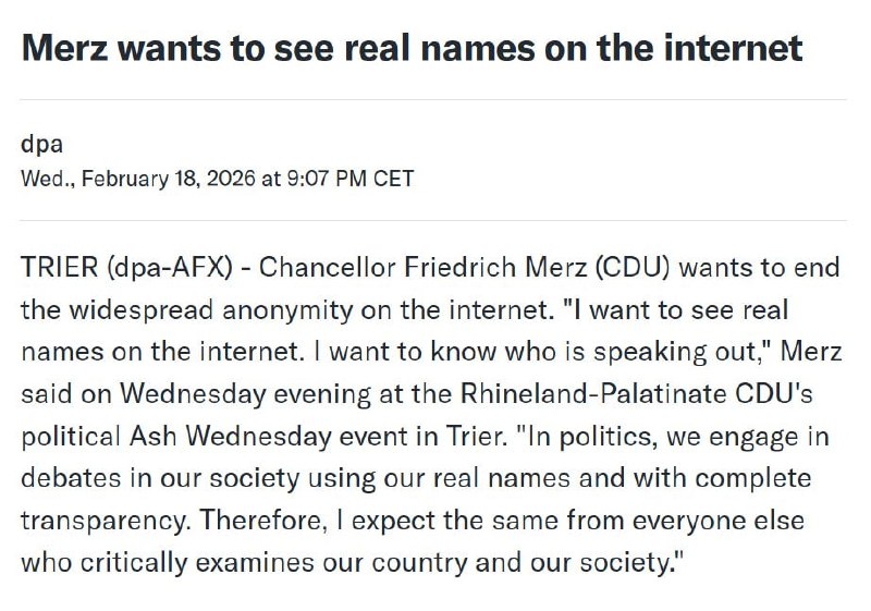 NEW - Germany's Chancellor Friedrich Merz (CDU), a former BlackRock chairman, wants to end the anonymity on the Internet: 