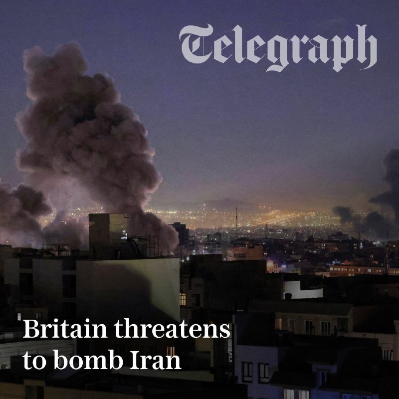 JUST IN - Britain threatens to join war on Iran — Telegraph@disclosetv