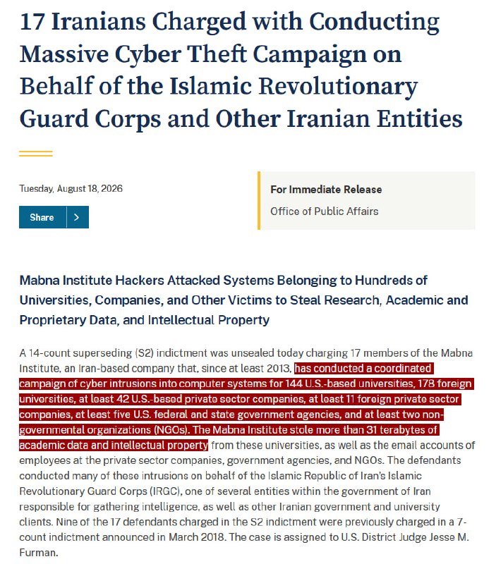 NEW - 17 Iranians charged with conducting massive cyber theft campaign on behalf of IRGC and other Iranian entities, stealing more than 31 terabytes of academic data and intellectual property.Source: 