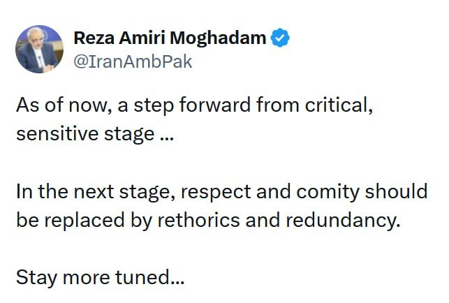 JUST IN - The Iranian ambassador to Pakistan posts that they are now 
