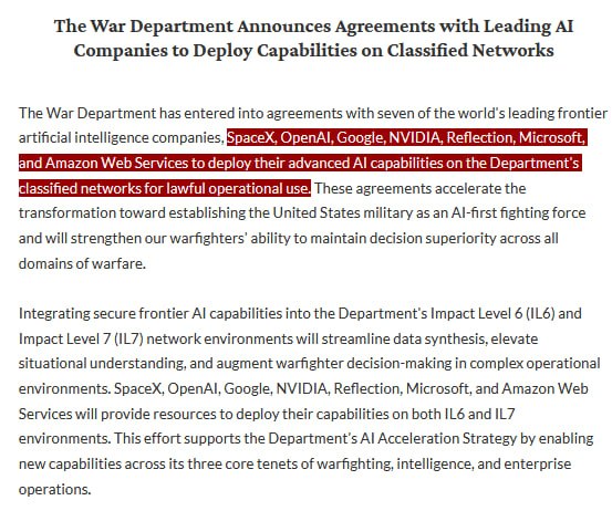 NEW - Dept of War announces that AI capabilities from SpaceX, OpenAI, Google, NVIDIA, Reflection, Microsoft, and Amazon Web Services to be deployed on classified networks.Source: 